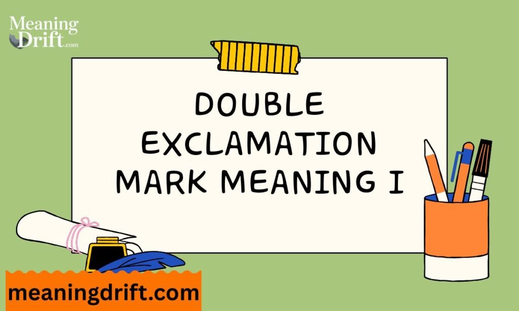 Double Exclamation Mark Meaning in Text from a Guy