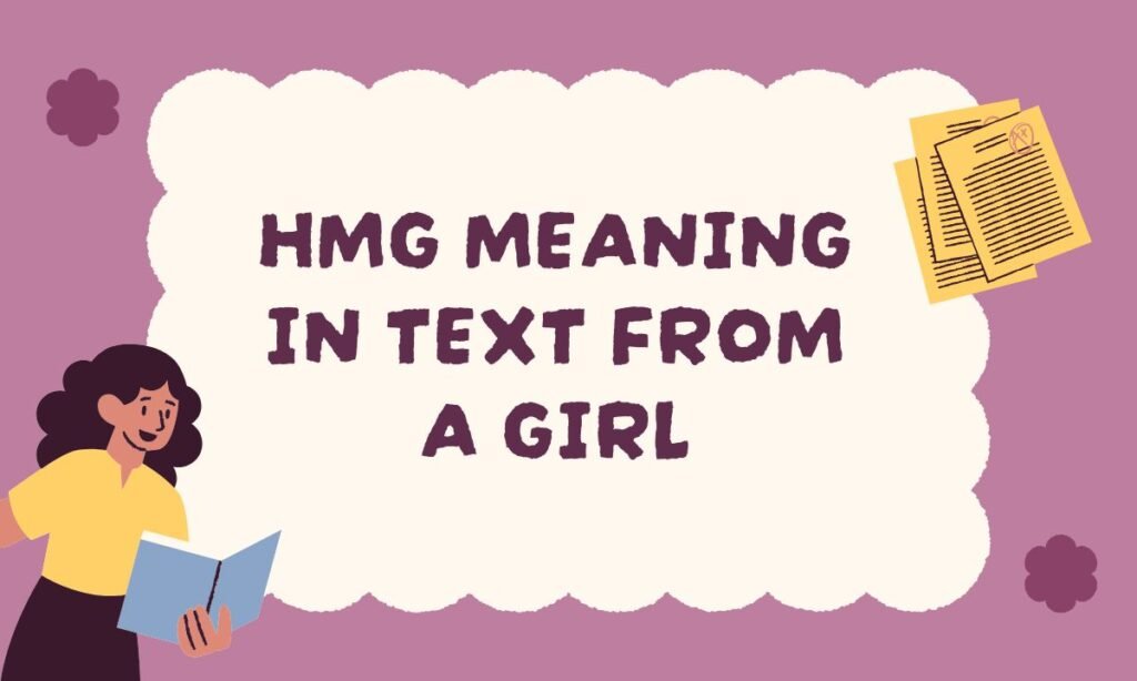 HMG Meaning in Text from a Girl