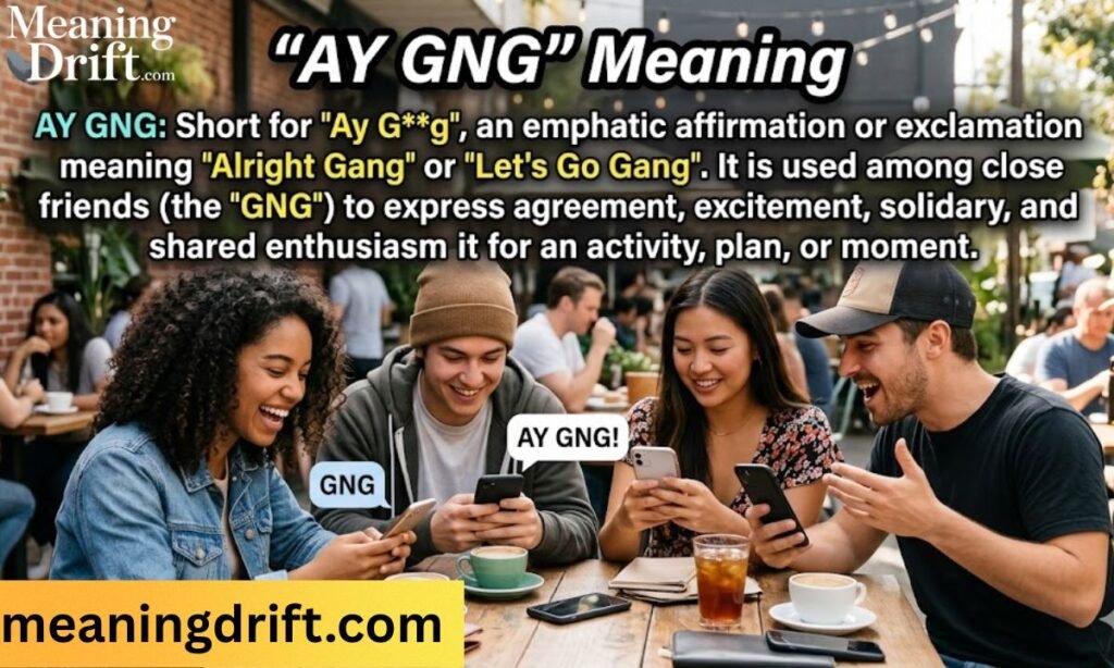 Ay GNG Meaning in Text