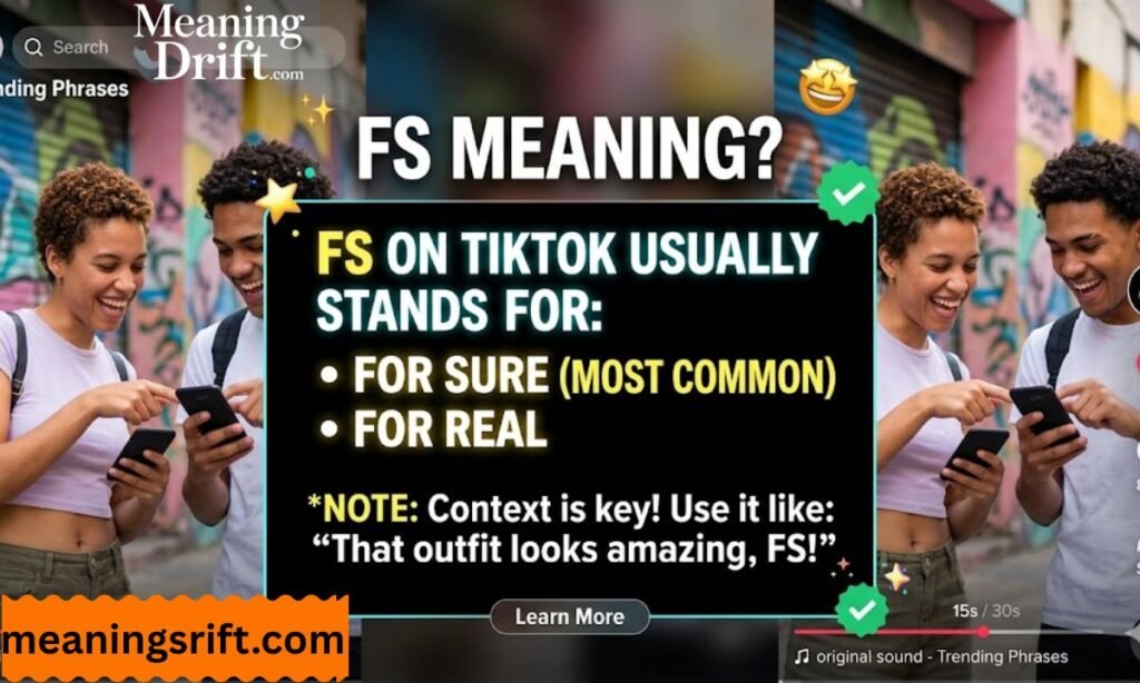 FS meaning TikTok