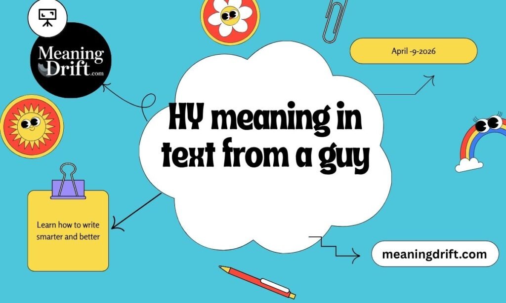 HY meaning in text from a guy