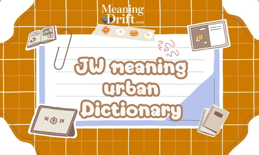 JW meaning urban Dictionary (1)