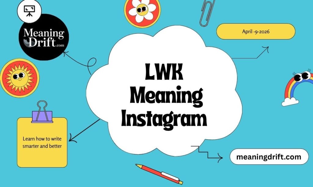 LWK Meaning Instagram