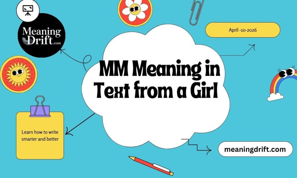 MM Meaning in Text from a Girl