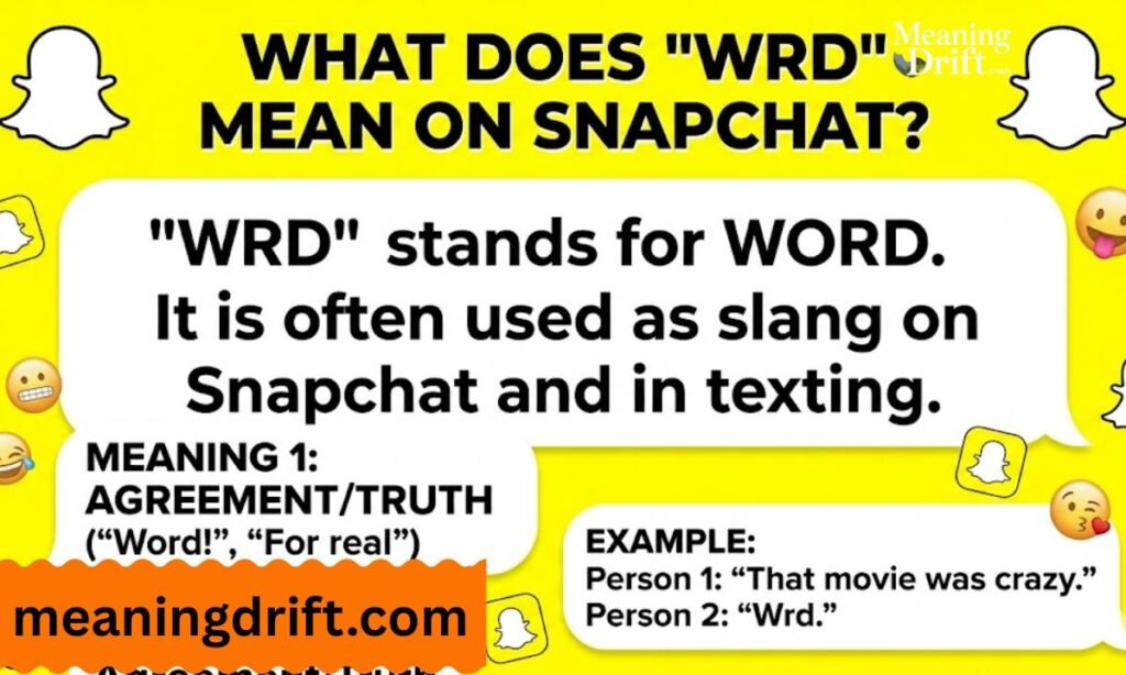 WRD Meaning Text Snapchat