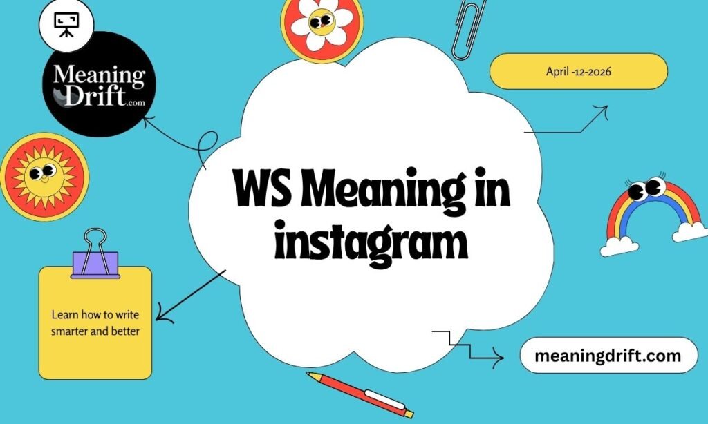 WS Meaning in instagram