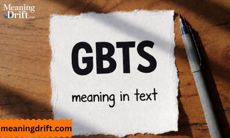 What Does GBTS Mean in Text