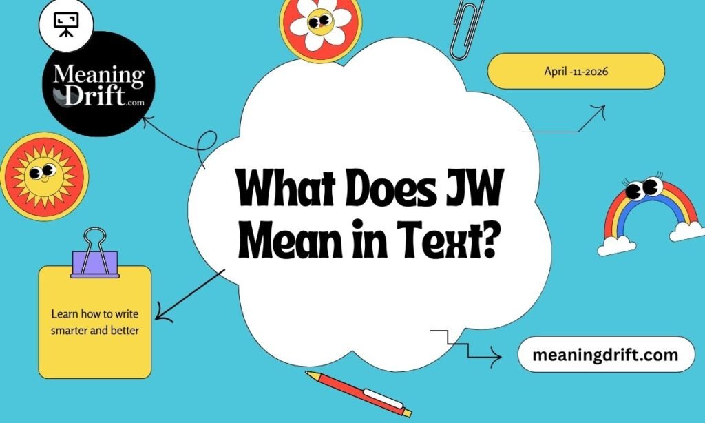 What Does JW Mean in Text