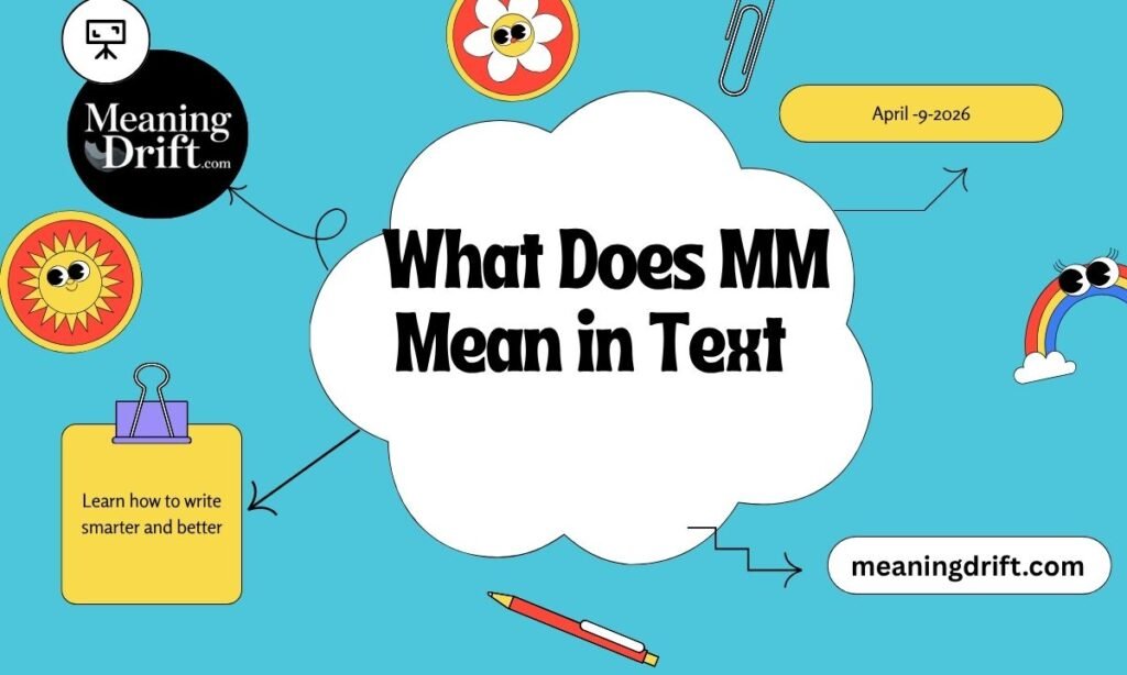 What Does MM Mean in Text