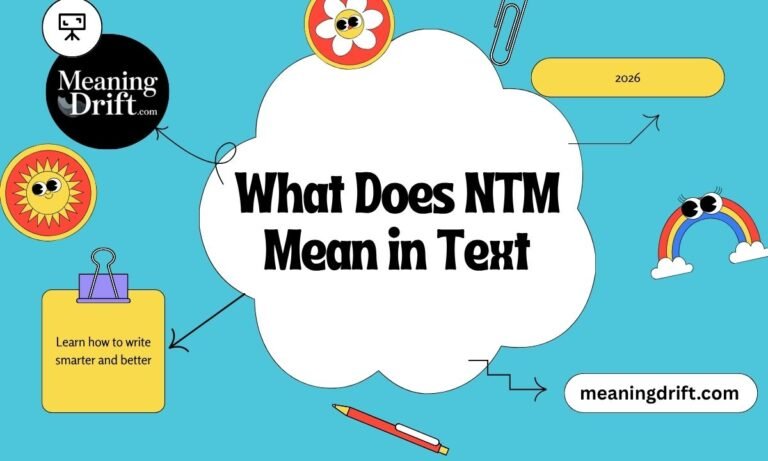 What Does NTM Mean in Text