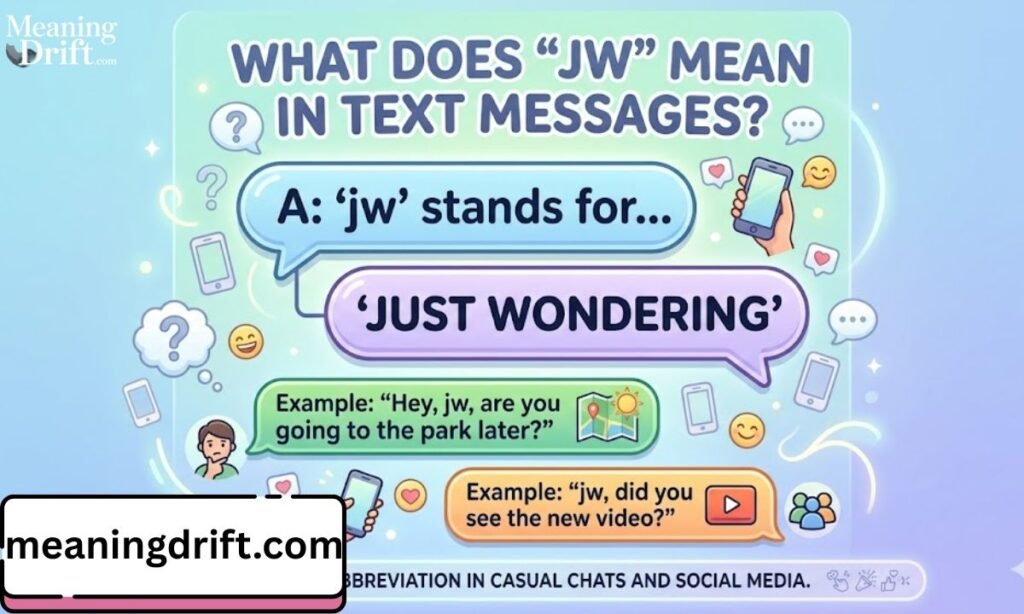 what does jw mean in text message