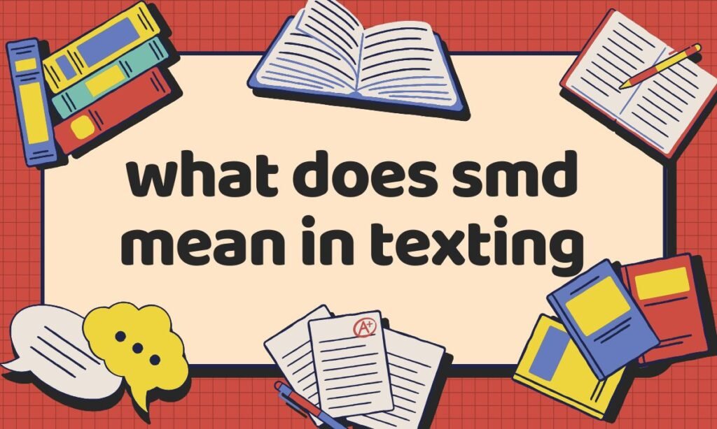 what does smd mean in texting