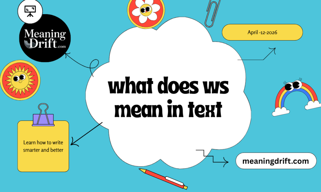 what does ws mean in text