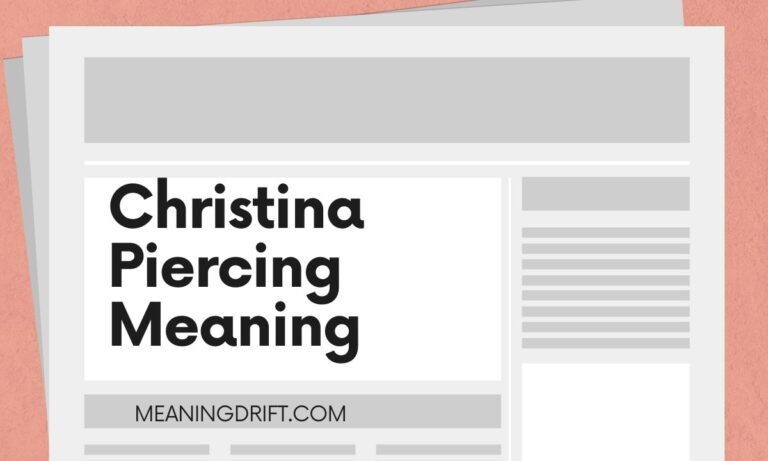 Christina Piercing Meaning
