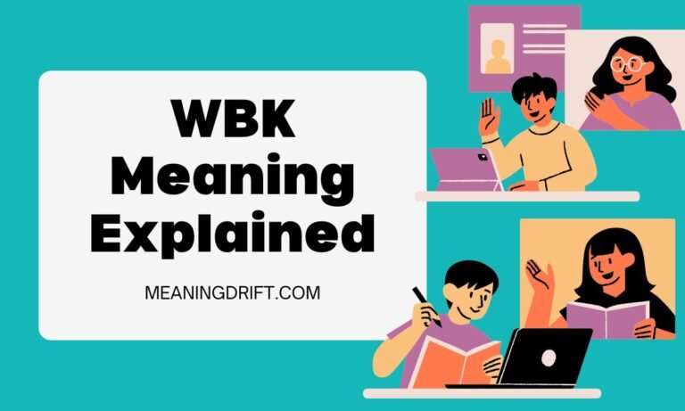 WBK Meaning Explained