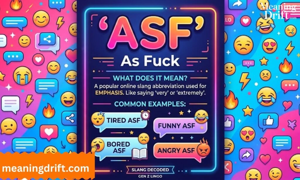 What Does ASF Mean in Slang