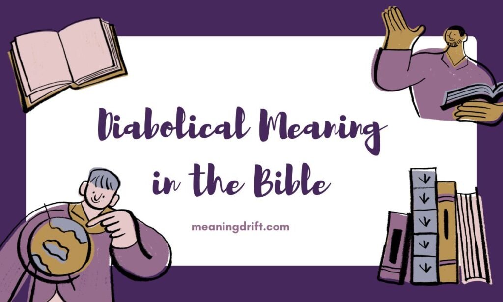 Diabolical Meaning in the Bible