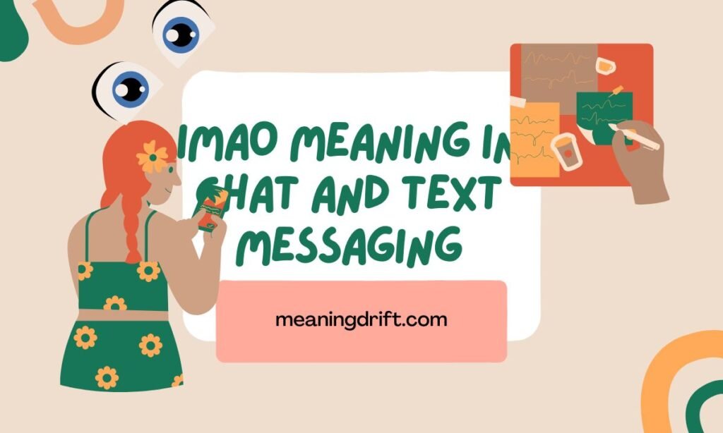 IMAO Meaning in Chat and Text Messaging