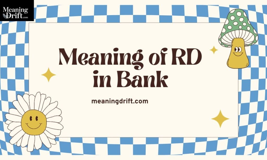 Meaning of RD in Bank
