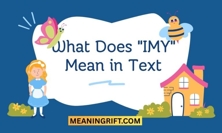 What Does IMY Mean in Text