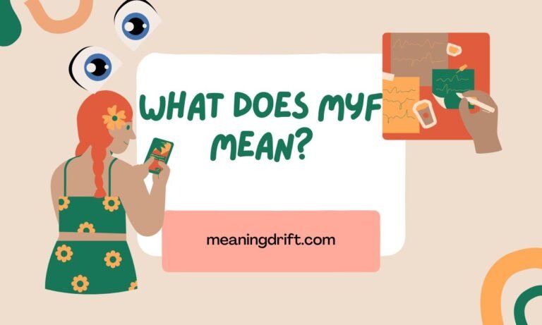 What Does MYF Mean