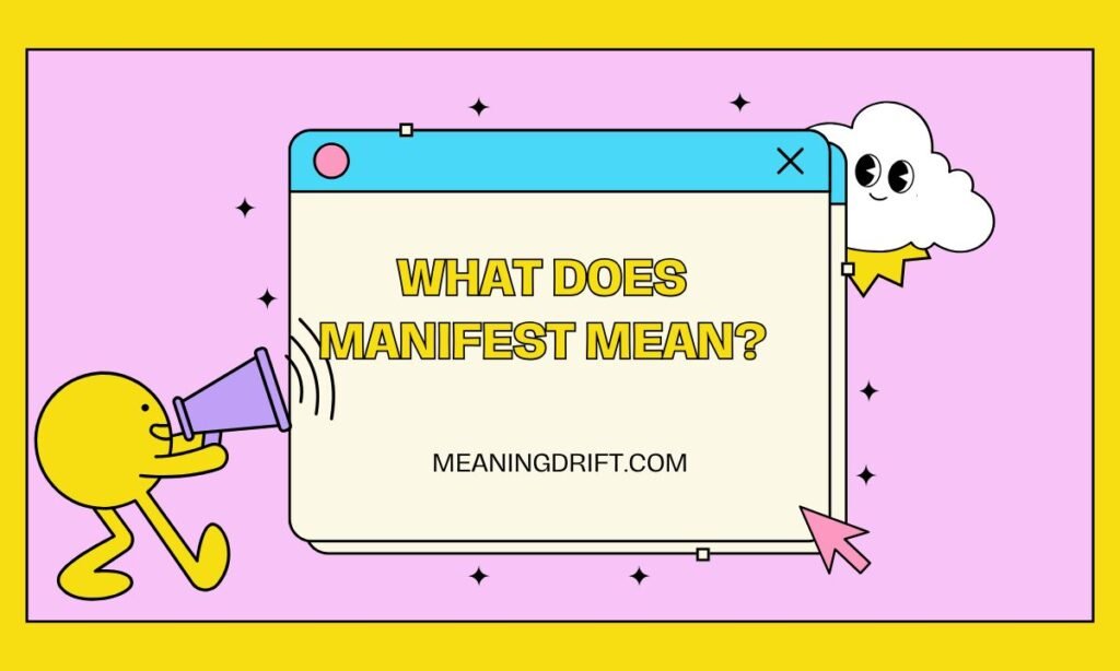 What Does Manifest Mean