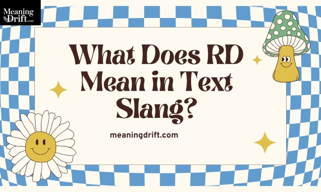What Does RD Mean in Text Slang