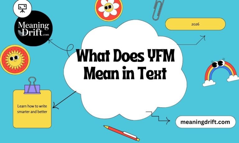 What Does YFM Mean in Text